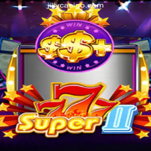 Exploring the Thrills of Super777II at JILIY.COM Online Casino Philippines